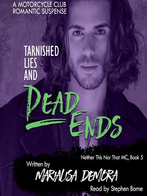 Title details for Tarnished Lies and Dead Ends by MariaLisa deMora - Wait list